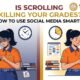 Is scrolling killing your grades